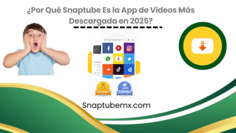Por qué Snaptube es la aplicación de vídeo más descargada en 2025